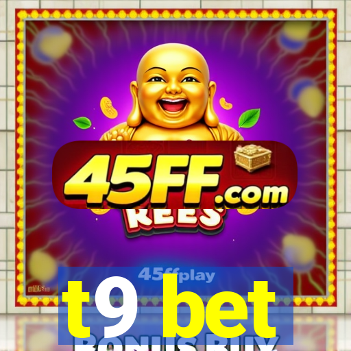 t9 bet
